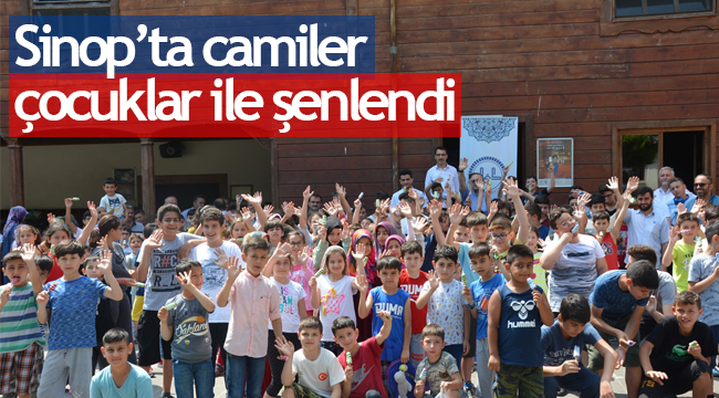 Sinop'ta camiler çocuklar ile şenlendi