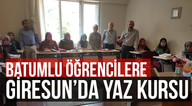 Batumlu öğrencilere Giresun’da yaz kursu
