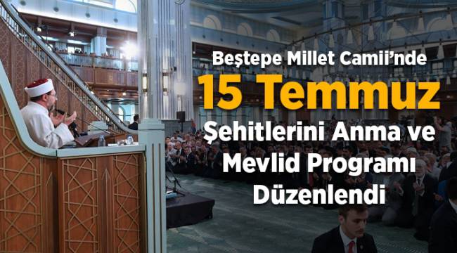 Beştepe Millet Camii'nde şehitler için dua