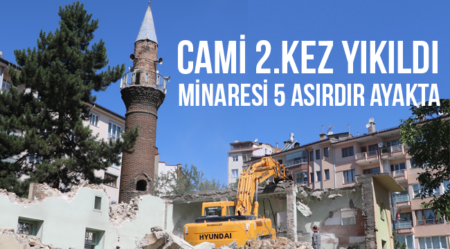 Cami 2.kez yıkıldı minaresi 5 asırdır ayakta