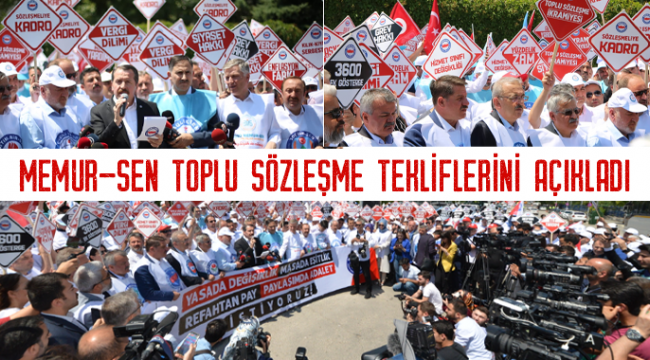 Memur-Sen Toplu Sözleşme Tekliflerini Açıkladı
