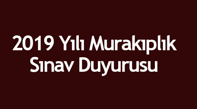 2019 Yılı Murakıplık Sınav Duyurusu