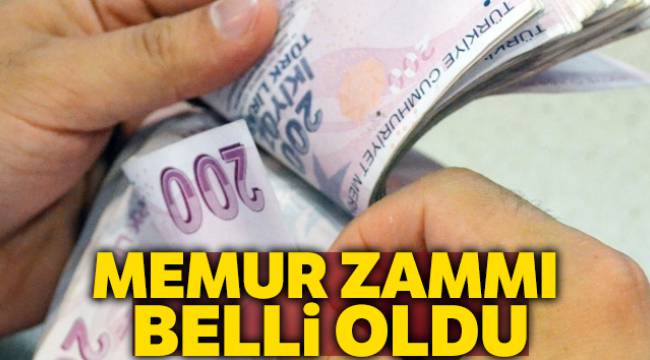 Memur zammı belli oldu
