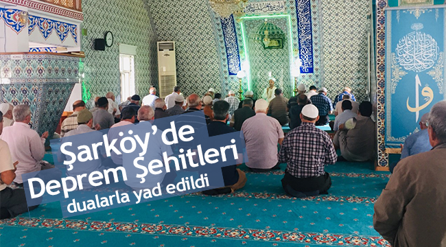 Şarköy’de Deprem Şehitleri dualarla yad edildi