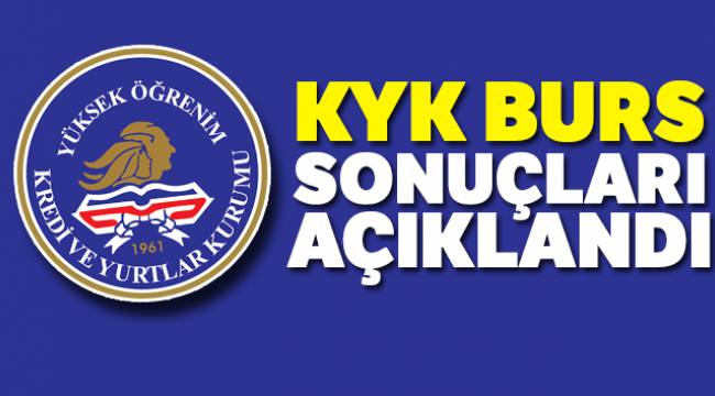 Burs/Kredi başvuru sonuçları açıklandı.