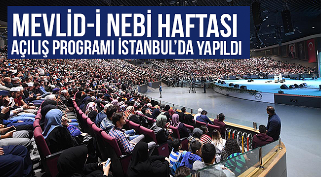 Mevlid-i Nebi Haftası'nın açılış programı İstanbul'da yapıldı
