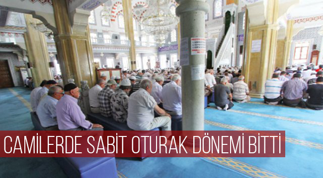 Camilerde sabit oturak dönemi bitti