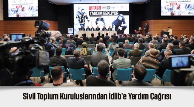 Sivil Toplum Kuruluşlarından İdlib’e Yardım Çağrısı