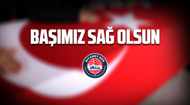Diyanet-Sen den Taziye Mesajı