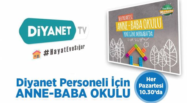 Anne-Baba Okulu her pazartesi Diyanet TV'de 