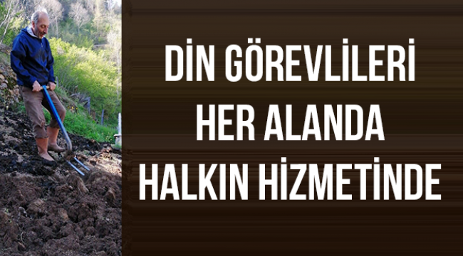 Din görevlileri Her Alanda Halkın Hizmetinde