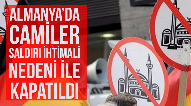 Almanya Camiler tedbir amaçlı kapattı