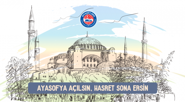 Ayasofya Açılsın, Hasret Sona Ersin 