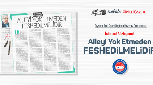 İstanbul Sözleşmesi Aileyi Yok Etmeden Feshedilmelidir 