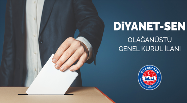 Diyanet-Sen Olağanüstü Genel Kurul İlanı 