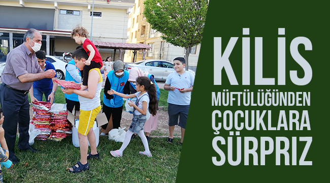 Kilis Müftülüğünden çocuklara sürpriz