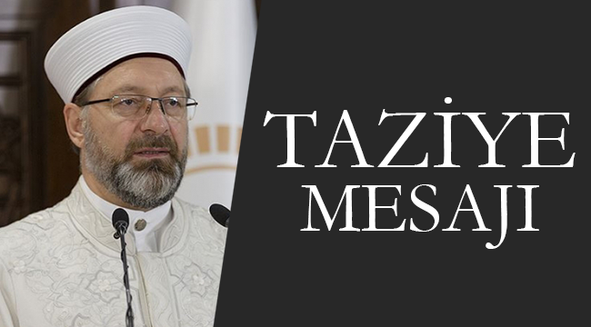 Başkan Ali ERBAŞ dan Taziye Mesajı