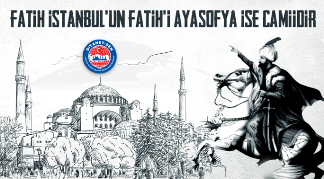 Fatih İstanbul'un Fatih'i Ayasofya ise Camiidir