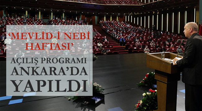 Mevlid-i Nebi Haftası’nın açılış programı Ankara’da yapıldı