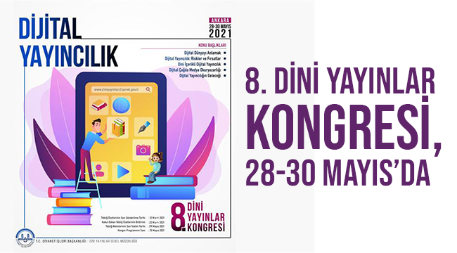 8. Dini Yayınlar Kongresi, 28-30 Mayıs tarihlerinde gerçekleştirilecek