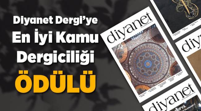 Diyanet Dergi'ye "En İyi Kamu Dergiciliği" ödülü