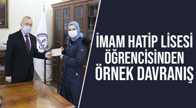İmam Hatip Lisesi Öğrencisinden Örnek Davranış