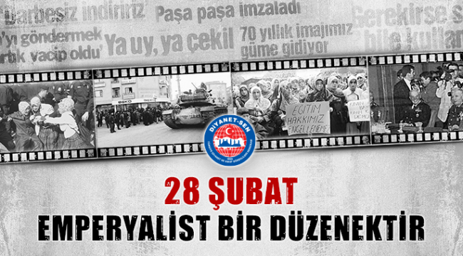 28 Şubat Emperyalist Bir Düzenektir