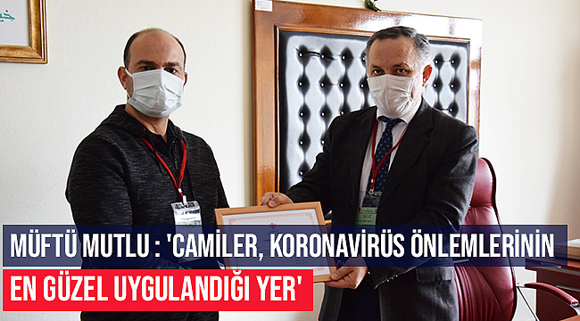 'Camiler, koronavirüs önlemlerinin en güzel uygulandığı yer' 