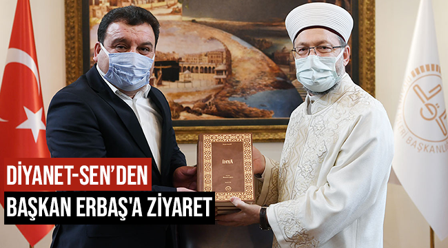 Diyanet-Sen den Başkan ERBAŞ'a Ziyaret