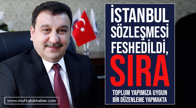 Güldemir, İstanbul Sözleşmesi’nin feshedilmesi memnuniyet verici