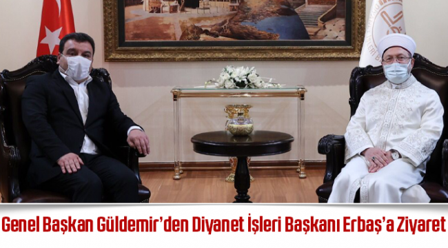 Başkan Güldemir’den Diyanet İşleri Başkanı Erbaş’a Ziyaret