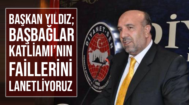 YILDIZ Başbağlar katliamının Faillerini Lanetliyoruz.