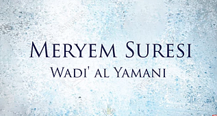 Ölmeden Önce Dinlemeniz Gereken Kuran Tilaveti #1 - Meryem Suresi (1-21)